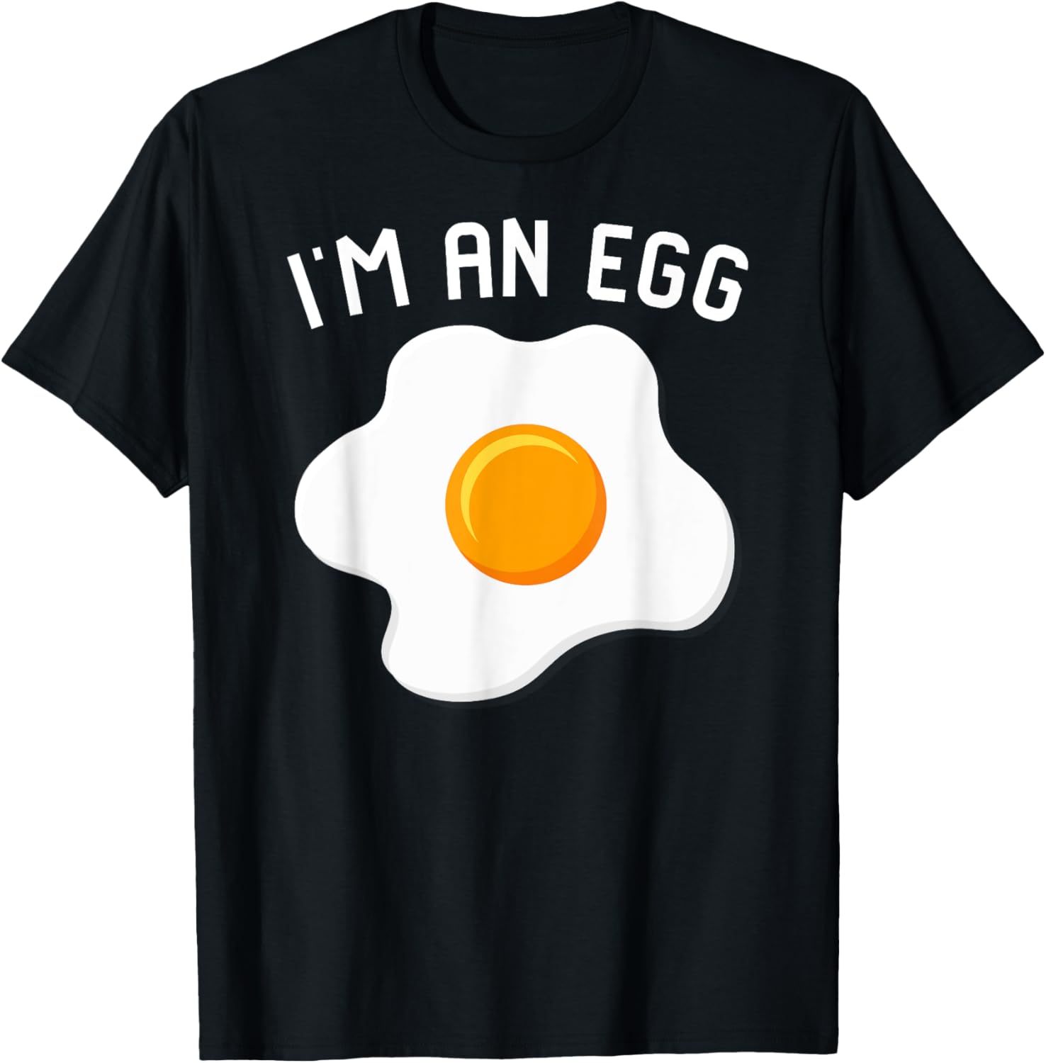 I'm An Egg Costume Funny Halloween Present Fried Egg Costume T-Shirt